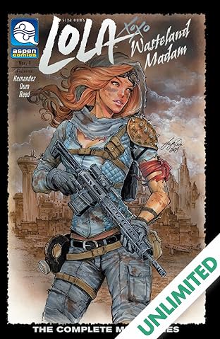 Lola XOXO: Wasteland Madam Vol. 1